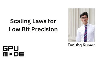 Lecture 52: Scaling Laws for Low Precision