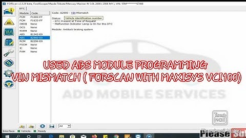 2008 ford escape: B2900 ABS VIN MISMATCH (using FORSCAN  and  vci100)
