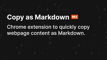 Copy As Markdown: Turn Any Web Page into Markdown with One Click