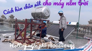 Hàn chân sắt cho máy nước nóng năng lượng mặt trời