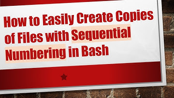 How to Easily Create Copies of Files with Sequential Numbering in Bash