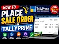 How to Place Sale Order in TallyPrime 🔥 | Complete Practical Tutorial in Easy Language#tallyprime