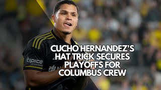 Cucho Hernandez's Hat Trick Secures Playoffs for Columbus Crew