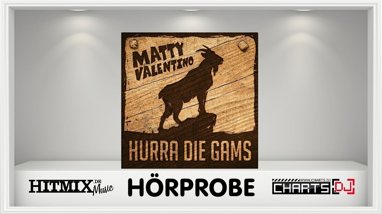 Hurra Die Gams Lyrics Matty Valentino