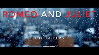 Video thumbnail of "Romeo and Juliet by The Killers (Lyric video)"