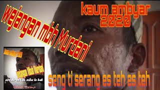 NYERANG ES TEH-ES TEH SALAM GUS MURDANI KANGGO SENG PODO AMBYAR