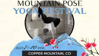 Mountain Pose Yoga Festival at Copper Mountain July 7 -10, 2011