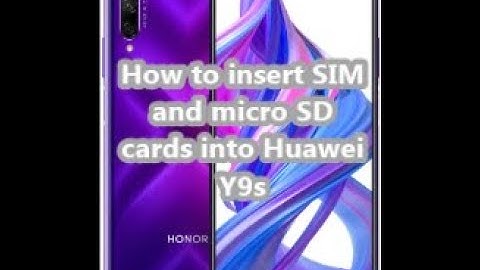 How to insert SIM and micro SD cards into Huawei Y9s