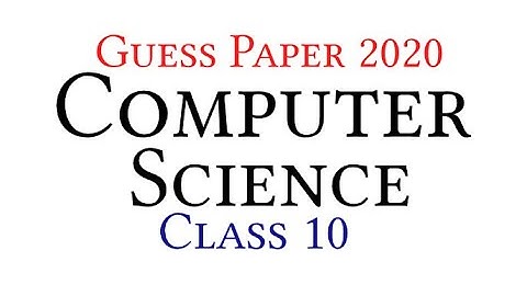 10th Class Computer Science Guess Paper 2020 | Computer Science Guess for Matric
