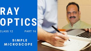 Ch- 9 RAY OPTICS | Class 12th | Part- 16 | SIMPLE MICROSCOPE (02)
