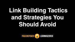 Link Building Tactics and Strategies You Should Avoid