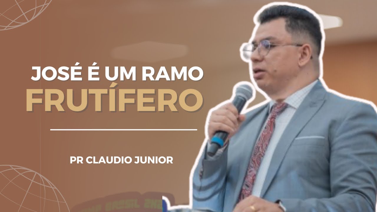 Pr. Claudio Junior | JOSÉ É UM RAMO FRUTÍFERO | VIGÍLHÃO DA ADBR 2024