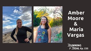 Meet Running For Real Production Team Members Amber Moore & Maria Vargas - R4R 235