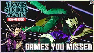 Games You Missed | Travis Strikes Again: No More Heroes Mini-Review