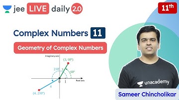 JEE: Complex Numbers L11 | Class 11 | Unacademy JEE | JEE Maths | Sameer Chincholikar