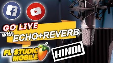Echo Effect k Saath Live Naat Kaise Record/Stream Karen | FL Studio Mobile Tutorial |