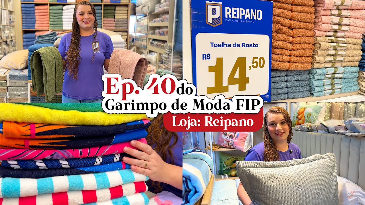 EP. 40 Garimpo de Moda | Toalhas loja Reipano 05/02/2026