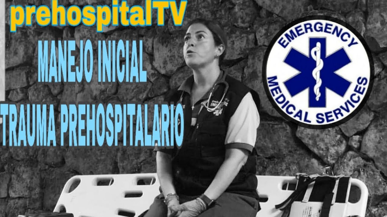 ABCDE DEL TRAUMA PREHOSPITALARIO YouTube ABCDE DEL TRAUMA PREHOSPITALARIO YouTube