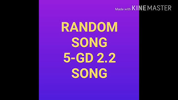 RANDOM SONG 5 GD 2.2