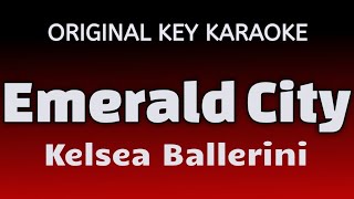 Kelsea Ballerini - Emerald City - Karaoke Lyrics