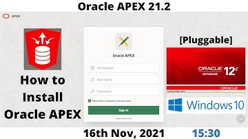 How to Install Oracle APEX 21.2 | DB 12c | Pluggable | Windows 10