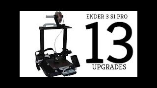 First 13 Upgrades & Mods for Ender 3 S1 Pro