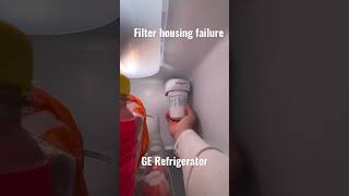 GE Refrigerator water dispenser not working-filter housing failure GE Refrigerator water dispenser not working-filter housing failure