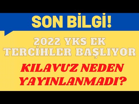 📢 2022 YKS EK TERCİHLER BAŞLIYOR  |  YKS EK TERCİH KILAVUZU NE ZAMAN YAYINLANIR ? #ykstercih #ösym