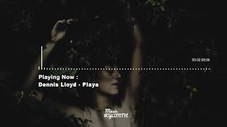 Dennis Lloyd - Playa