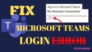 Fix Microsoft Teams app login issue No Network Connection Error Code 2603 #msteams #application #fix