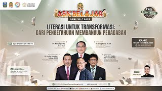 ASN Belajar Seri 35 | 2025 - Literasi Untuk Transformasi: Dari Pengetahuan Membangun Peradaban