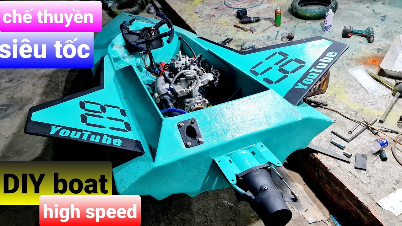 Tự Chế thuyền chạy siêu tốc DIY high speed boat