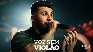 Murilo Huff - VOZ SEM VIOLÃO (Pra Ouvir Tomando Uma) chords