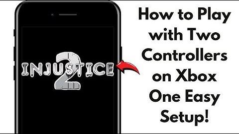 PLAY INJUSTICE 2 WITH TWO CONTROLLERS ON XBOX 2025! (FULL GUIDE)