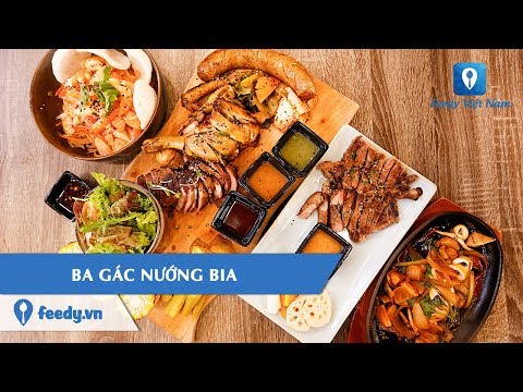 Video [Review] BA GÁC NƯỚNG BIA | Feedy TV - youtube