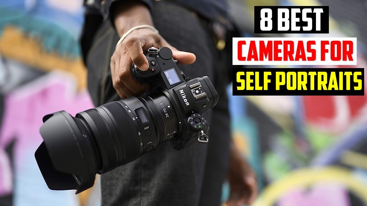 TOP 8 Best Cameras for Self Portraits in 2023 8 Best Cameras for Self