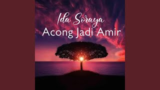 Acong Jadi Amir