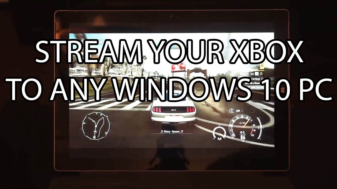 Windows 10 Xbox One Game Stream