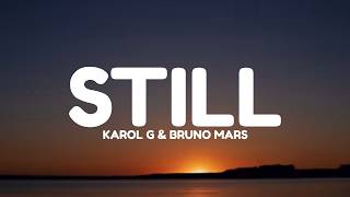 Kagol G & Bruno Mars - Still (Lyrics)