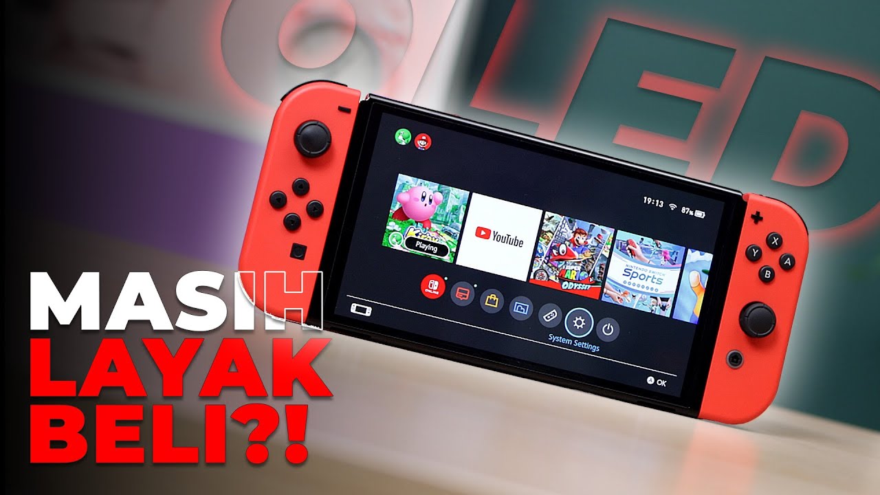 BELI SEKARANG ATAU SABAR DULU? | NINTENDO SWITCH OLED - YouTube
