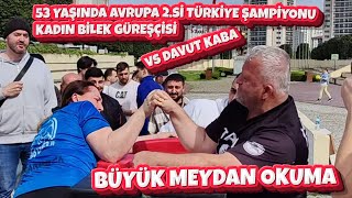 53 YAŞINDA AVRUPA 2.Sİ TÜRKİYE ŞAMPİYONU vs DAVUT KABA | BÜYÜK MEYDAN OKUMA