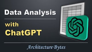 Data Analysis with ChatGPT by Architecture Bytes 443 views 11 months ago 8 minutes, 9 seconds