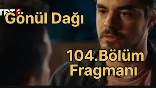 Gönül Dağı 104.Bölüm Fragmanı (Taner ve Semra evleniyor)
