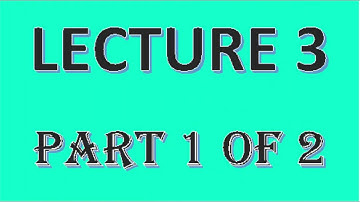 AM025 CHAPTER 4 (LECTURE 3 OF 3 : PART 1)