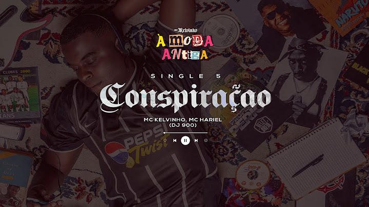 MC Kelvinho e MC Hariel (DJ 900) - Conspiração [Faixa 05 - À MODA ANTIGA]