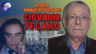 &#39;Ndrangheta Profiles  -- Giovanni Tegano (the fugitive boss)