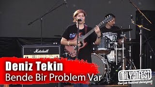 DENİZ TEKİN - Bende Bir Problem Var (Samsun Gençlik Festivali) Resimi