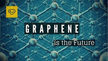 Graphene _ The Future ("STRONGEST MATERIAL IN THE WORLD")