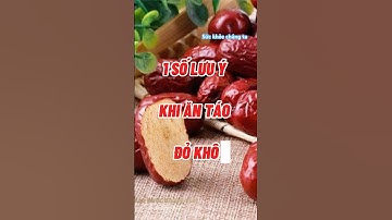1 SỐ LƯU Ý ĂN TÁO ĐỎ KHÔ #dinhduong #dongyhiendai #dexuatyoutube #health #baithuocdangian
