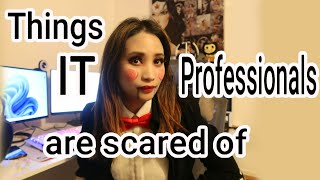 Tips | Best Practice and Things IT Professionals are scared of in the workplace